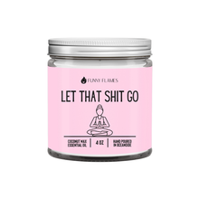 Load image into Gallery viewer, Let That Shit Go Candle (Pink) Candle- Best Selling Candle