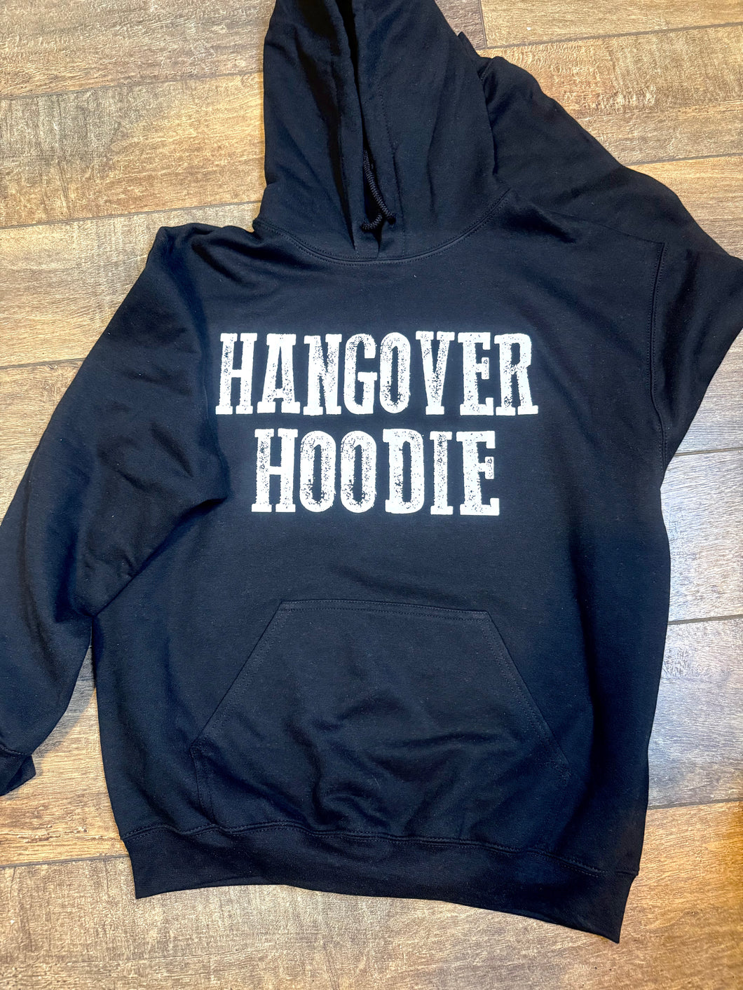 Hangover hoodie